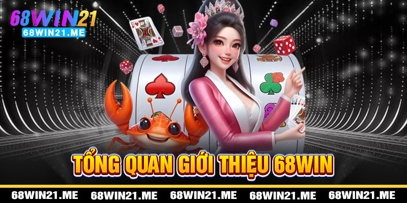 Giới Thiệu 68win21 - Cánh Cổng Ánh Sao