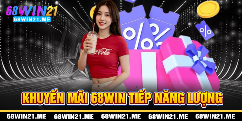 Khuyến Mãi 68win21 - Năng Lượng Vũ Trụ