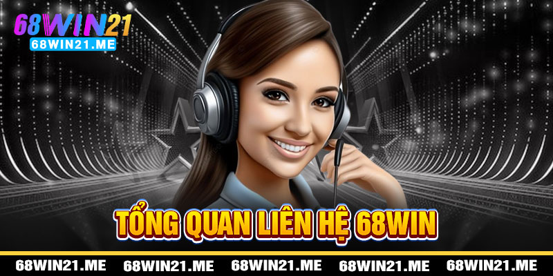 Liên Hệ 68win21 - Cánh Cửa Ánh Sao