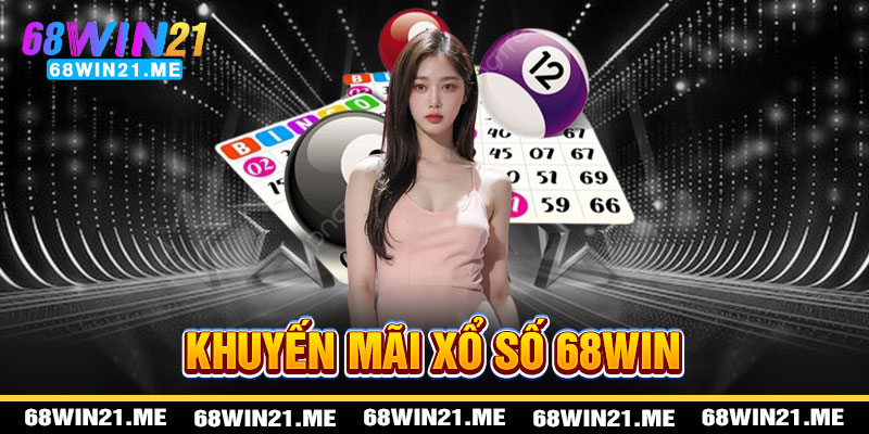 Xổ Số 68win21 - Kho Báu Ưu Đãi